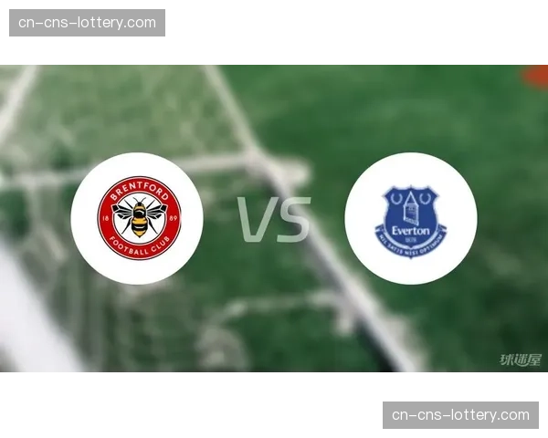 布伦特福德2-2战平埃弗顿,霍尔补时绝平救主 布伦特福德2-2战平埃弗顿,霍尔补时绝平救主